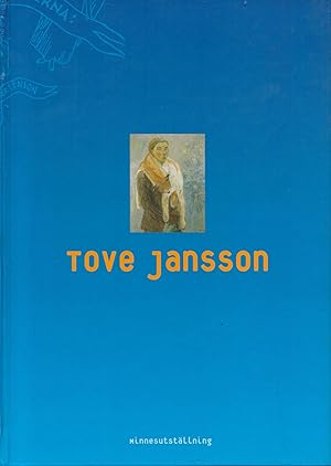 Tove Jansson : Minnesutställning