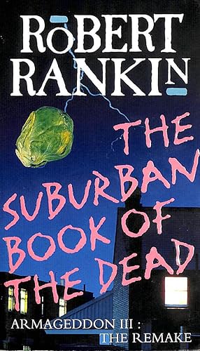The The Suburban Book Of The Dead: Armageddon III: The Remake