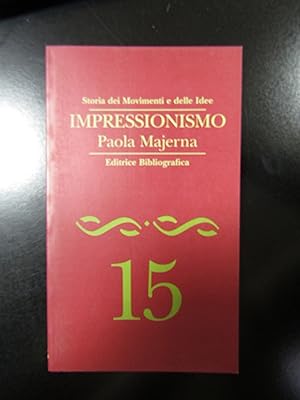 Majerna Paola. Impressionismo. Editrice bibliografica 1996.