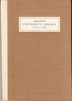 Brown University Library. The Library of the College or University in the English Colony of Rhode...