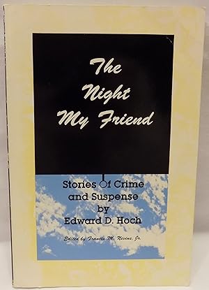 The Night My Friend: Stories of Crime and Suspense