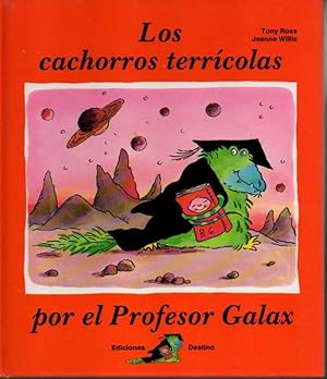 LOS CACHORROS TERRÍCOLAS POR EL PROFESOR GALAX.