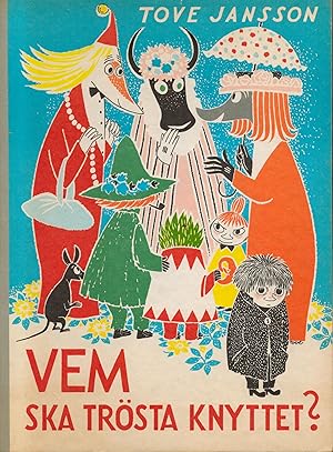 Vem ska trösta knyttet?