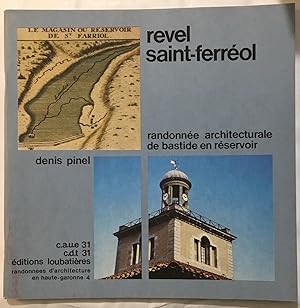 Revel Saint-Ferréol (randonnée architecturale de Bastide en réservoir)