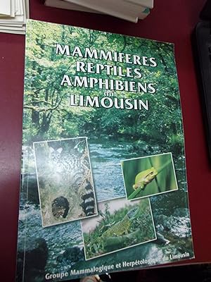 Les mammifères reptiles amphibiens du Limousin.