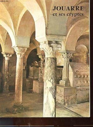 Jouarre - ses cryptes son église son abbaye