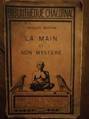 La main et son mystère Essai de chirologie nouvelle 1928 - MARION Jacques - Chriromancie Divinati...