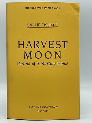Harvest Moon; Portrait of a Nursing Home [UNCORRECTED PROOF]