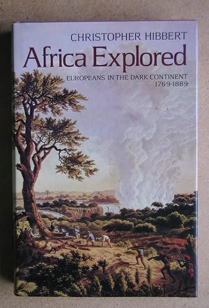 Africa Explored: Europeans in the Dark Continent, 1769-1889.