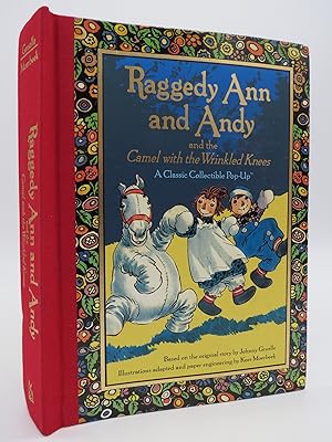 RAGGEDY ANN AND ANDY AND THE CAMEL WITH THE WRINKLED KNEES POP-UP BOOK