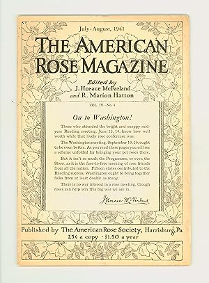 American Rose Magazine, Vol. IV, No. 4, July - August 1941, Published by American Rose Society, H...