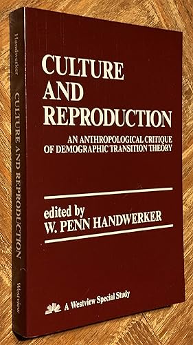 Culture and Reproduction; An Anthropological Critique of Demographic Transition Theory