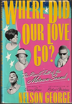 Where Did Our Love Go? The Rise and Fall of the Motown Sound (HB, DJ, 1st)