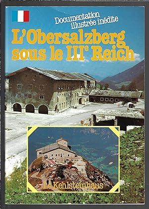 Documentation illustrée inédite : L'Obersalzberg sous le IIIe Reich