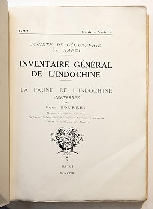 INVENTAIRE GÉNÉRAL DE L'INDOCHINE 3e fascicule : LA FAUNE DE L'INDOCHINE - Vertébrés.