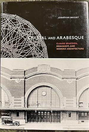 Crystal and Arabesque Claude Bragdon, Ornament, and Modern Architecture