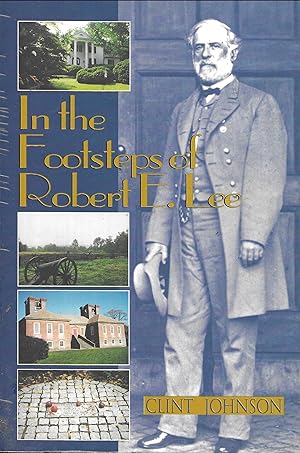 In the Footsteps of Robert E. Lee