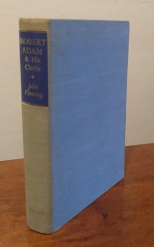 Robert Adam and His Circle in Edinburgh & Rome