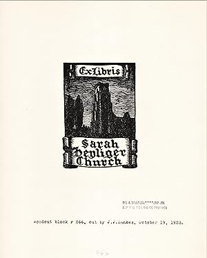 ORIGINAL WOODCUT FOR BOOKPLATE OF SARAH HEYLIGER CHURCH [Restrike Printed from the Original Woodb...