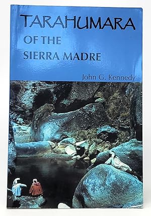 Tarahumara of the Sierra Madre: Survivors on the Canyon's Edge