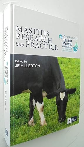 Mastitis research into practice : proceedings of the 5th IDF Mastitis Conference, 21-24 March 201...