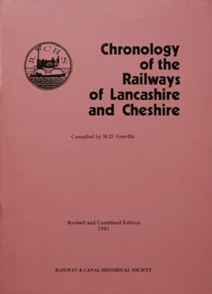CHRONOLOGY OF THE RAILWAYS OF LANCASHIRE and CHESHIRE