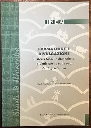 Formazione e divulgazione. Sistemi locali e dispositivi globali per lo sviluppo dell'agricoltura