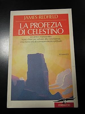 Redfield James. La profezia del celestino. Corbaccio 1995.