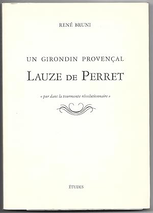 un Girondin Provençal LAUZE de PERRET