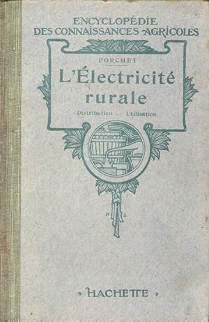 L'électricité rurale : Distribution - Utilisation