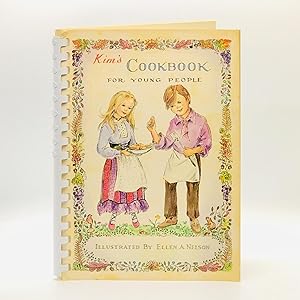 Kim's Cookbook for Young People ; [with] Recipes Selected by Doris B. Young (Member of American H...