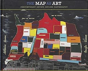The Map as Art - Contemporary Artists Explore Cartography