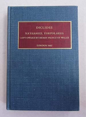 Diclides; A Reproduction of the Copy in the British Library Owned by Henry Prince of Wales