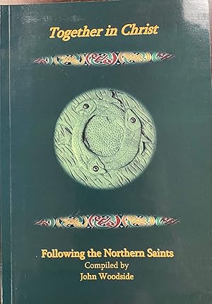 Together in Christ: Following the Northern Saints
