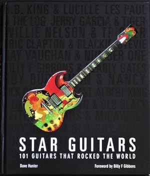 Star Guitars: 101 Guitars That Rocked the World