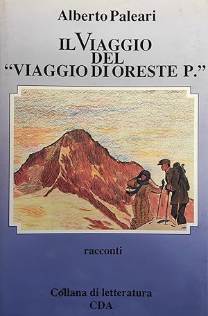 IL VIAGGIO DEL "VIAGGIO DI ORESTE P."