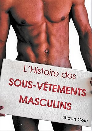 L'histoire des sous-vêtements masculins