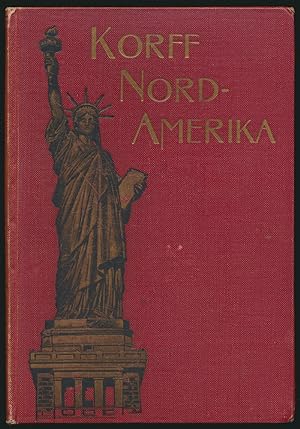 Baron Korff's Weltreise. Nord-Amerika. Wieder nach Amerika. 1899.