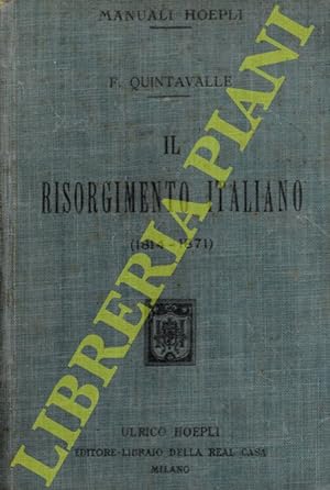 Il Risorgimento italiano (1814-1871).