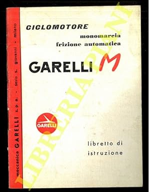 Garelli M. Ciclomotore monomarcia frizione automatica. Libretto istruzioni.