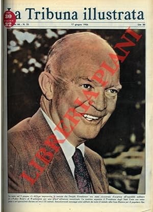 La notte sul 9 giugno s'è diffusa improvvisa la notizia che Dwight Eisenhower era stato ricoverat...
