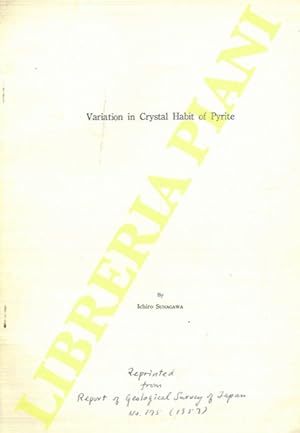 Variation in Chrystal Habit of Pyrite.