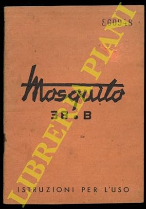 Mosquito 38.B. Istruzioni per l'uso.