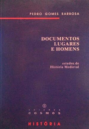 DOCUMENTOS, LUGARES E HOMENS - ESTUDOS DE HISTÓRIA MEDIEVAL.
