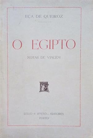 O EGIPTO, NOTAS DE VIAGEM. [LELLO & IRMÃO - 1946]