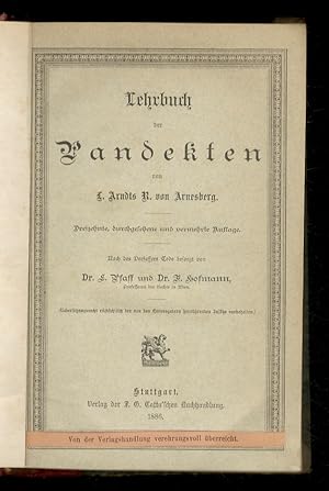 Lehrbuch der Pandekten. Dreizehnte Auflage. Nach des Verfassers Tode besorgt von L. Pfaff und F. ...