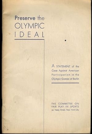 Preserve the Olympic Ideal American Participation Olympic Games in Berlin