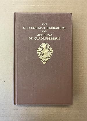 The Old English Herbarium and Medicina de Quadrupedibus (Early English Text Society Original Seri...