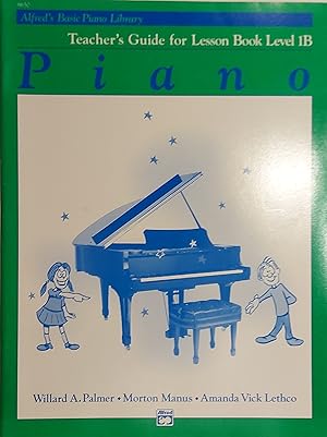 Alfred's Basic Piano Library, Teachers Guide For Lesson Book Level 1B