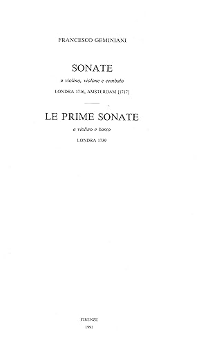 SONATE A VIOLINO, VIOLONE E CEMBALO op. 1. Londra, presso l'autore, 1716. SONATE A VIOLINO, VIOLO...